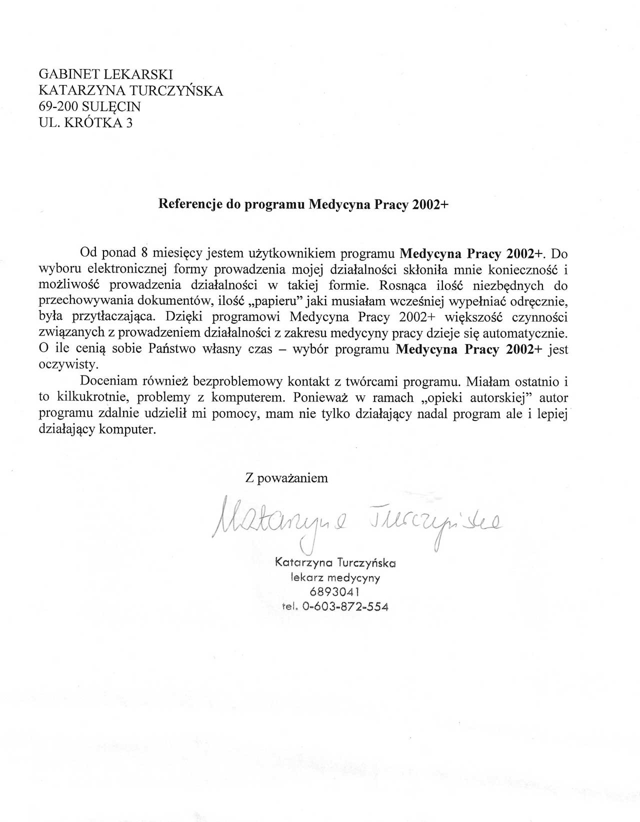 Referencje do programu Medycyna Pracy 2002+  -  Gabinet Lekarski Katarzyna Turczyńska